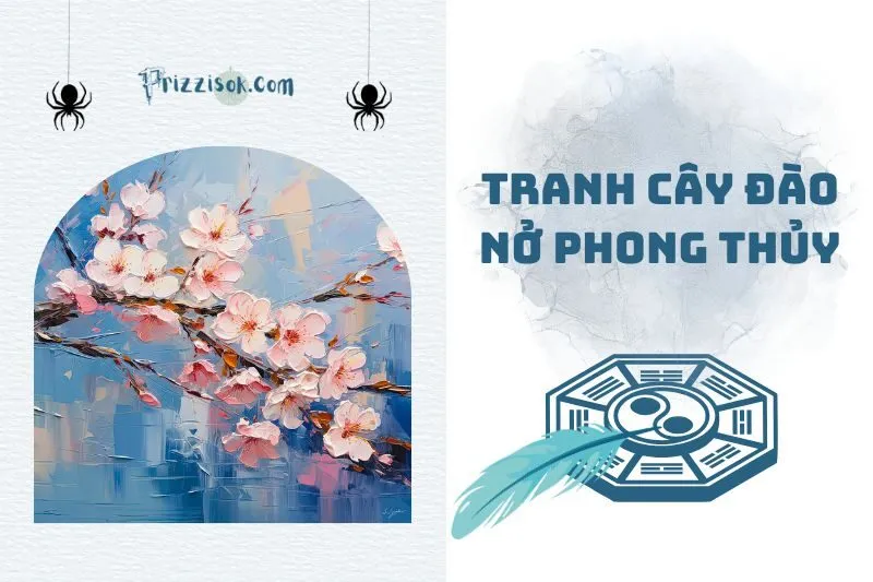 Tranh Cây Đào Nở Phong Thủy 2025: Ý Nghĩa, Cách Chọn Và Cách Treo