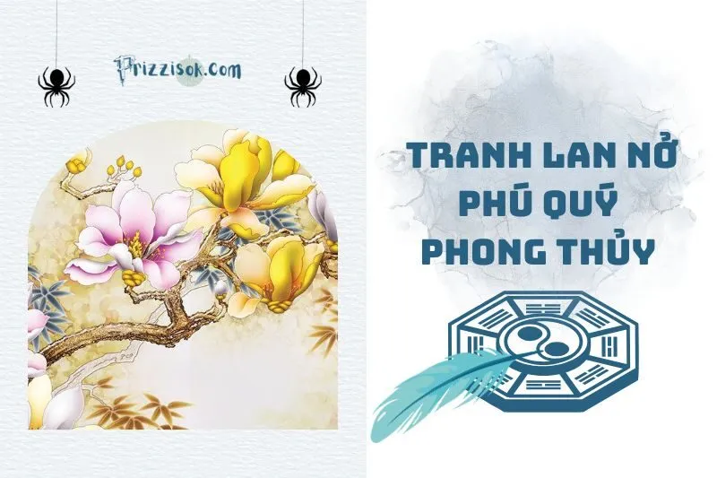 Tranh lan nở phú quý phong thủy 2025: Ý nghĩa và cách treo chuẩn