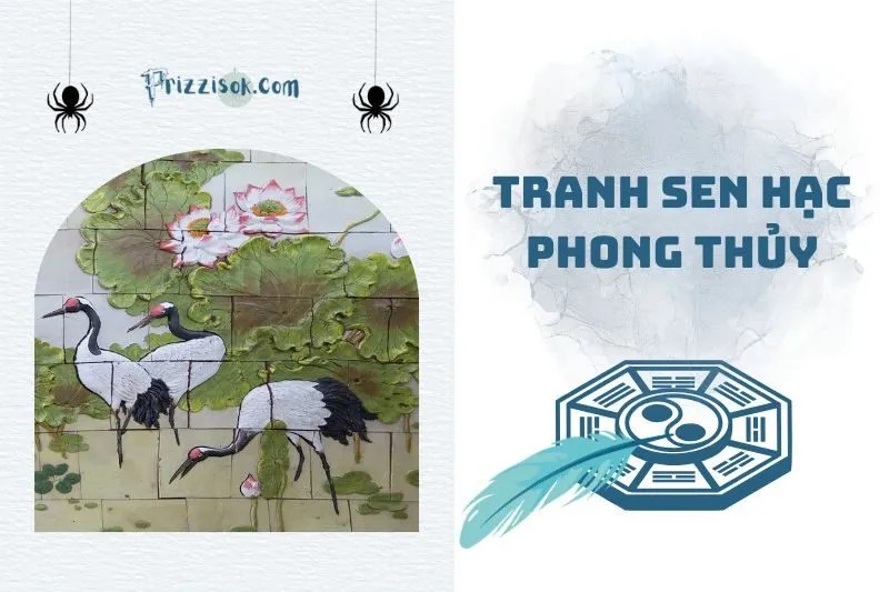 Tranh Sen Hạc Phong Thủy 2025: Ý Nghĩa, Cách Chọn Và Treo Chuẩn
