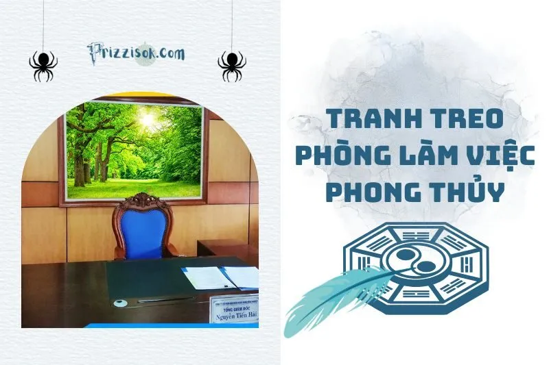 Tranh treo phòng làm việc phong thủy 2025: Cách chọn và bố trí chuẩn