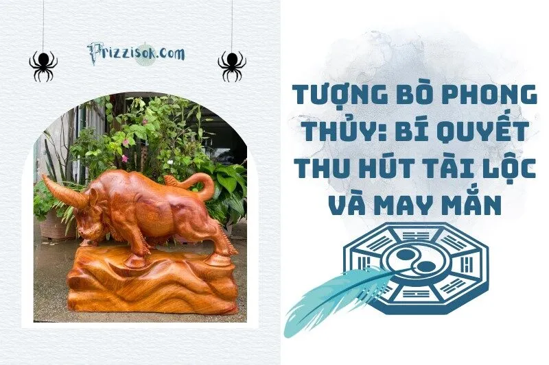 Tượng bò phong thủy: Bí quyết thu hút tài lộc và may mắn 2025