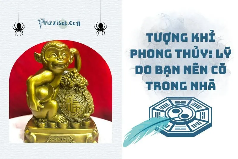 Tượng Khỉ Phong Thủy: Lý Do Bạn Nên Có Trong Nhà 2025