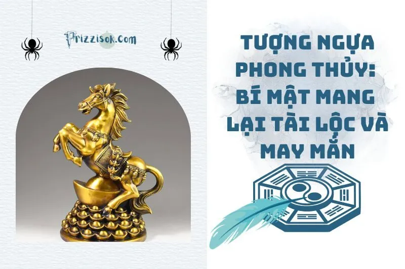 Tượng ngựa phong thủy: Bí mật mang lại tài lộc và may mắn 2025